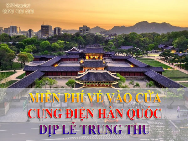 MIỄN PHÍ VÉ VÀO THAM QUAN CUNG ĐIỆN DỊP LỄ TRUNG THU  Ở HÀN QUỐC